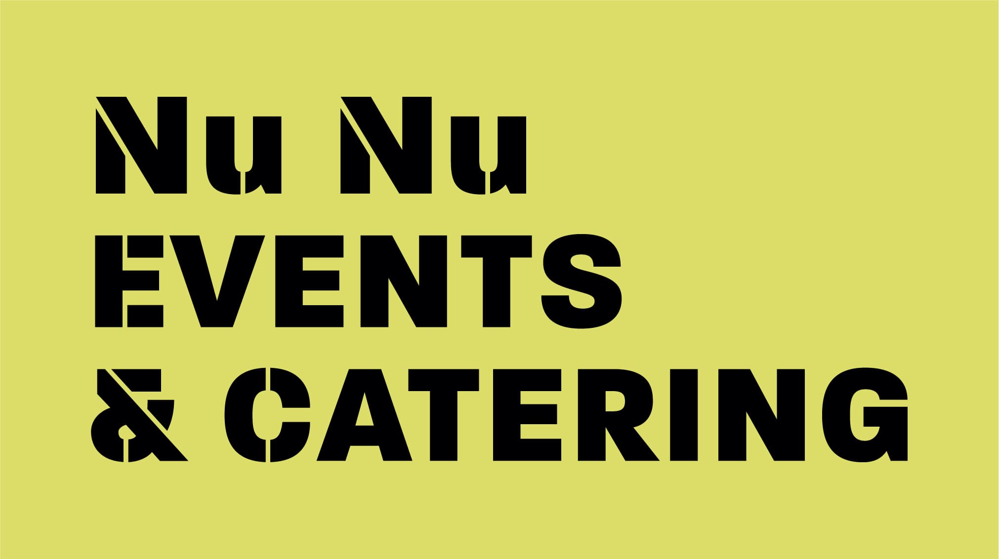 Nu Nu Events & Catering stencil wordmark on lime